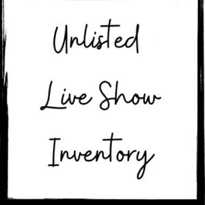 BEAUTIFUL UNLISTED INVENTORY TO BE SHOWN ON LIVE SHOW!